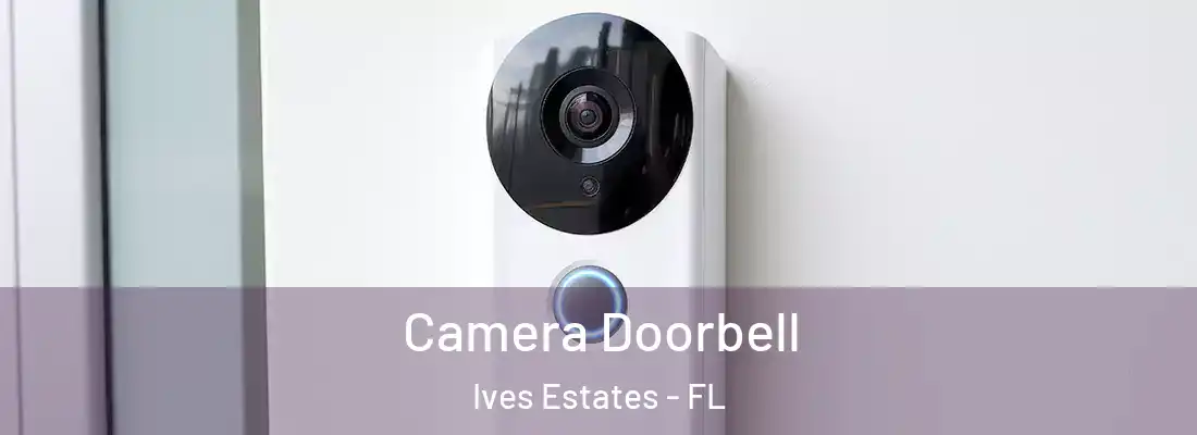  Camera Doorbell Ives Estates - FL