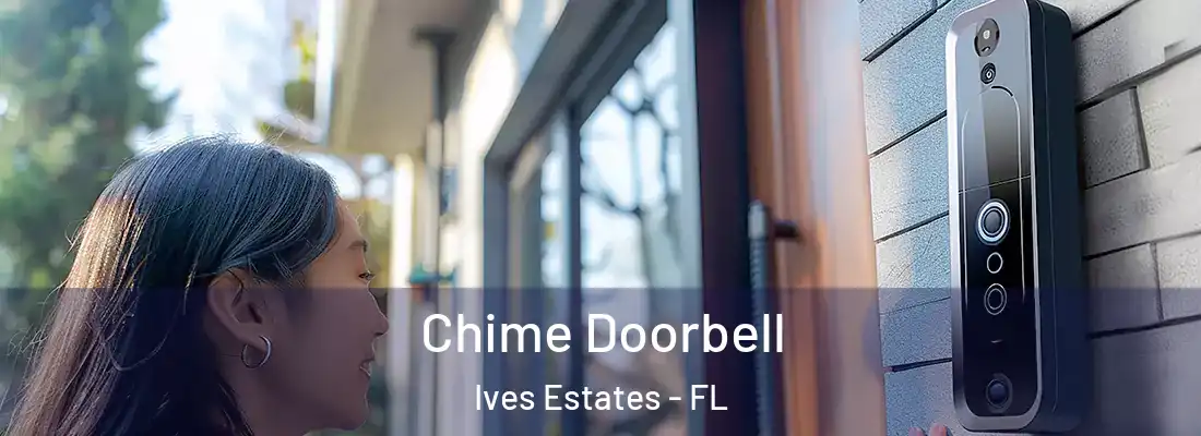  Chime Doorbell Ives Estates - FL